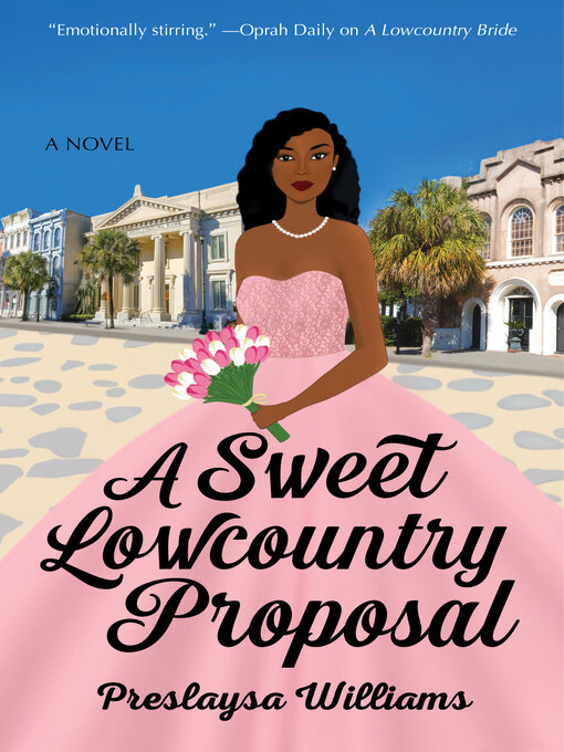 Title details for A Sweet Lowcountry Proposal by Preslaysa Williams - Available